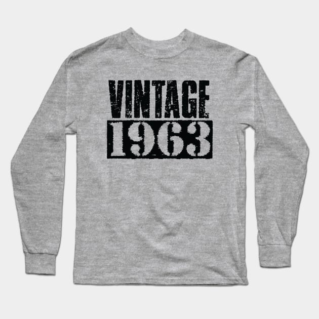 Vintage 1963 - Vintage Black Text Long Sleeve T-Shirt by Whimsical Thinker